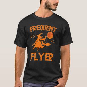 Frequent Flyer Witch Halloween Witches Costume T-Shirt