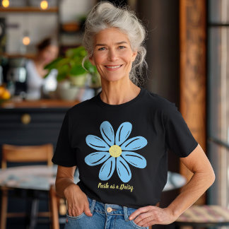 Fresh as a Daisy T-Shirt