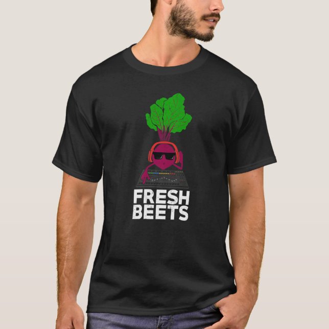 Fresh Beets Design for a DJ Premium T-Shirt (Front)