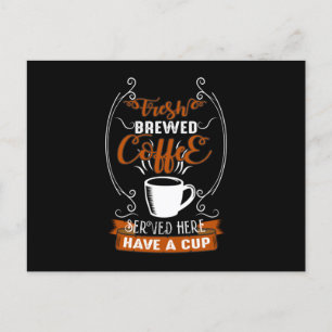 Fresh Brewed Coffee Postcard