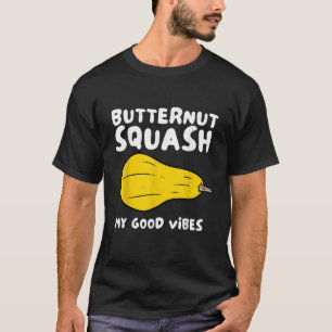 Fresh Farmers Market Organic Butternut Squash My G T-Shirt