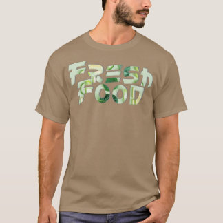 Fresh Food T-Shirt