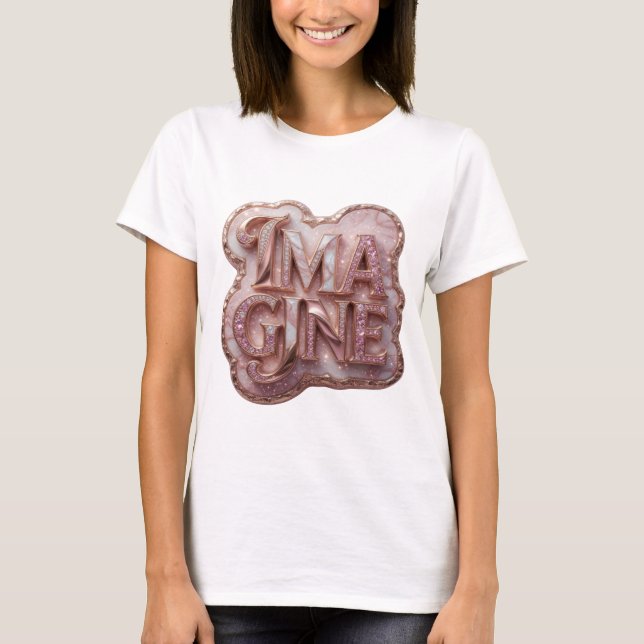 Fresh Gold IMAGINE 3D Text Art T-Shirt (Front)
