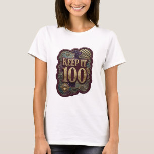 Fresh Gold KEEP IT 100 Slogan Tee