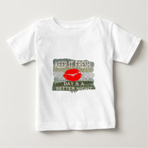 Fresh Lips, Uplifting Vibes: 'Keep It Fresh & Nice Baby T-Shirt