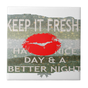 Fresh Lips, Uplifting Vibes: 'Keep It Fresh & Nice Tile