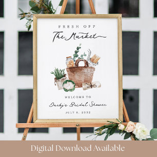 Fresh Off the Market Bridal Shower Welcome Sign