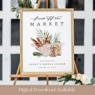 Fresh Off the Market Bridal Shower Welcome Sign