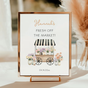 Fresh Off The Market Floral Bridal Shower Welcome Poster