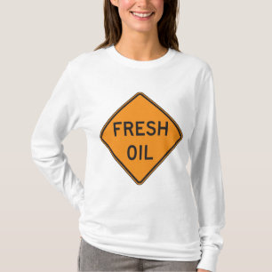 Fresh Oil Road Warning Sign T-Shirt