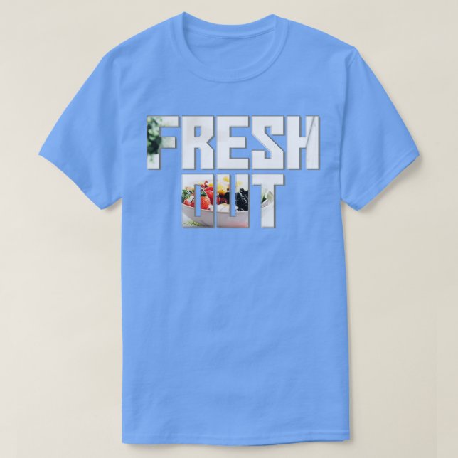 fresh out T-Shirt (Design Front)