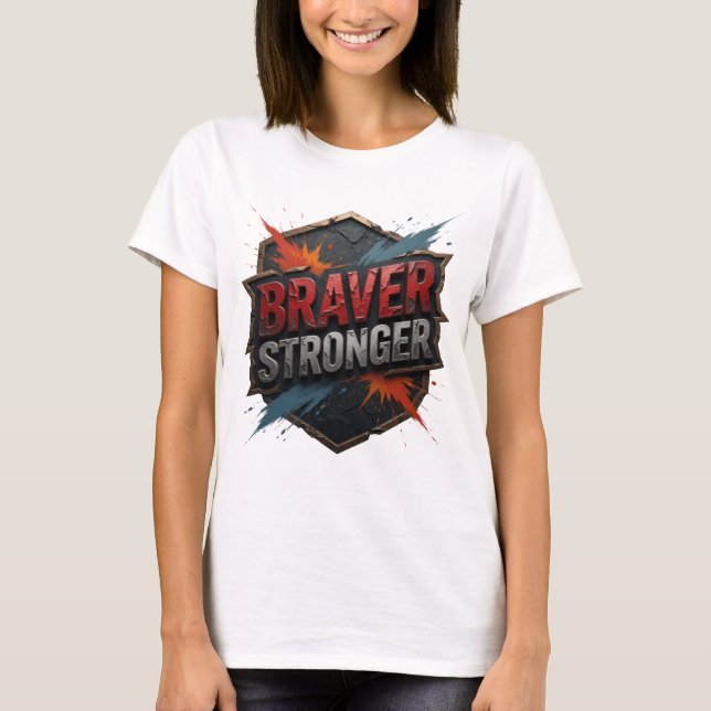 Fresh Silver BRAVER STRONGER Custom Tee (Front)