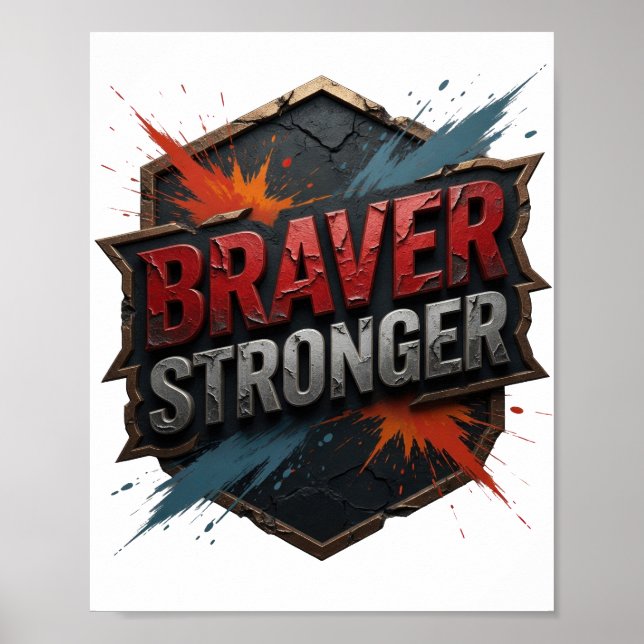 Fresh Silver BRAVER STRONGER Poster (Front)
