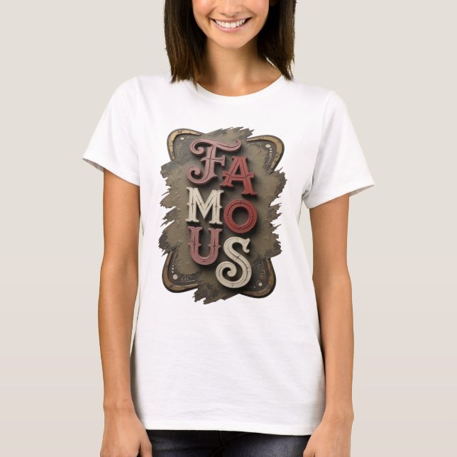 Fresh Silver FAMOUS Design T-Shirt (Front)