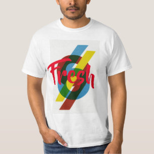 fresh T-Shirt
