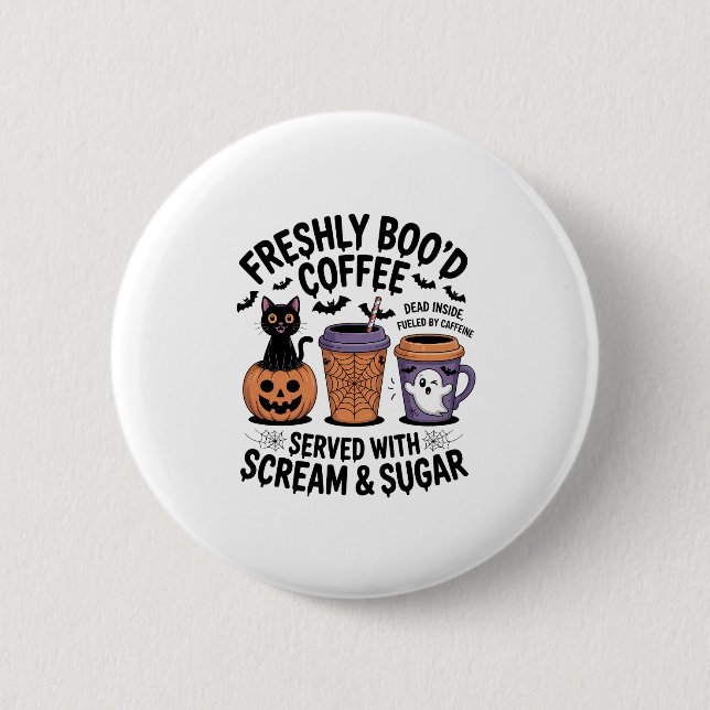 Freshly Boo'd Coffee Halloween 6 Cm Round Badge (Front)