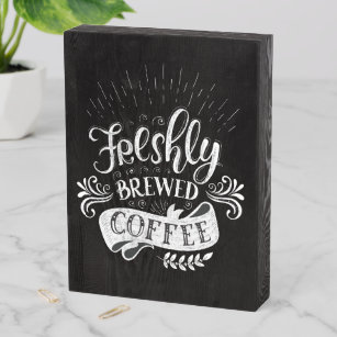 Freshly Brewed Coffee Wooden Box Sign