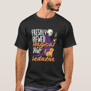 Freshly Brewed Magical Coffee Lover Sedative T-Shirt