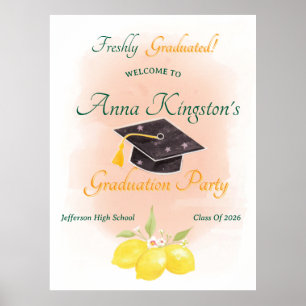 Freshly Graduated  Graduation Party Welcome Sign