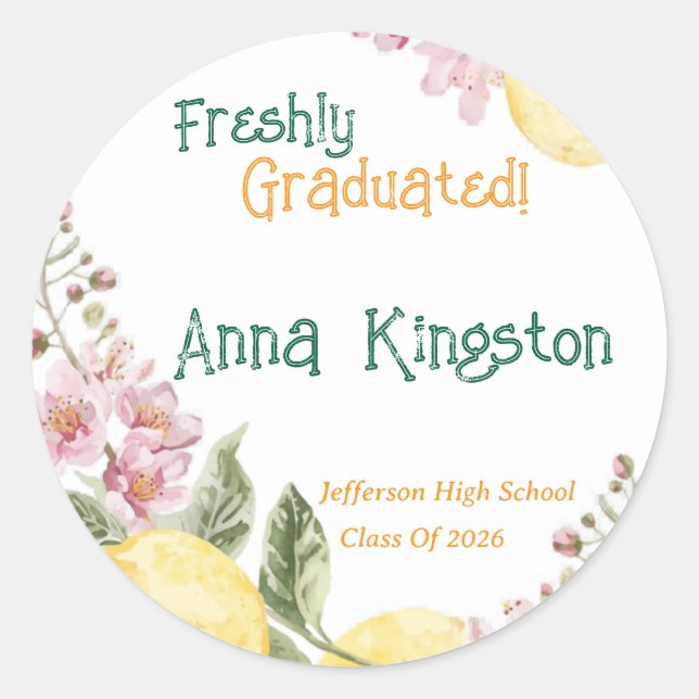 Freshly Graduated Lemon them Personalised Classic Round Sticker (Front)