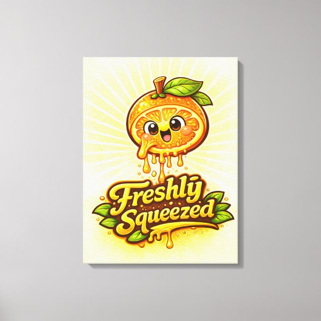 Freshly Squeezed - Feelin' Fruity - Foodie Fiends Canvas Print (Front)
