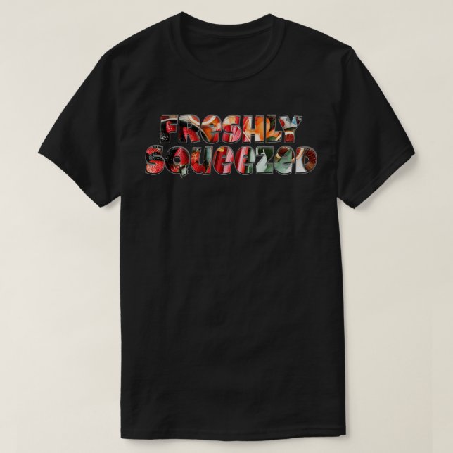 Freshly Squeezed T-Shirt (Design Front)