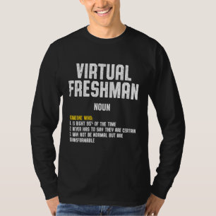 Freshman Virtual Online School Student 4 T-Shirt