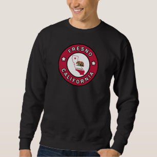 Fresno California Sweatshirt