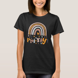 Fri Yay Funny Friday Lovers Fri-Yay Teacher Weeken T-Shirt