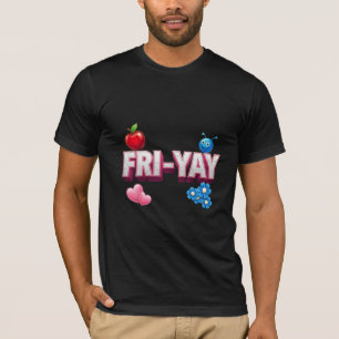 Fri-Yay Happy Friday Cute Teacher Design T-Shirt