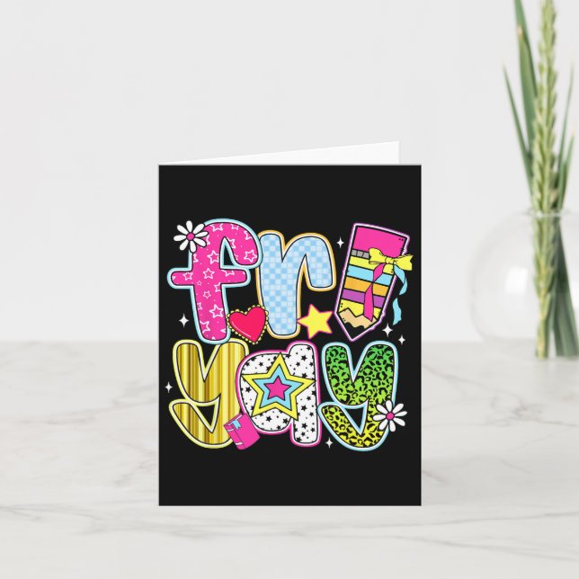 Fri-yay Happy Friday Funny Weekend Teacher Back To Card (Front)