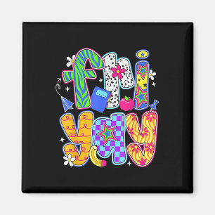 Fri-yay Happy Friday Funny Weekend Teacher Back To Magnet