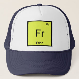 Frida Name Chemistry Element Periodic Table Trucker Hat