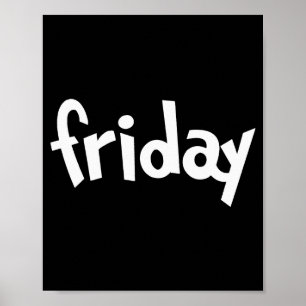 Friday Day Of The Week Gift School Teacher Student Poster