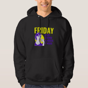 Friday Is My Second Favourite F Word Apparel Hoodie