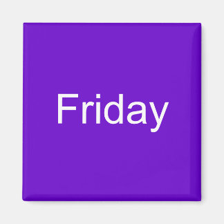 Friday Magnet