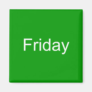 Friday Magnet