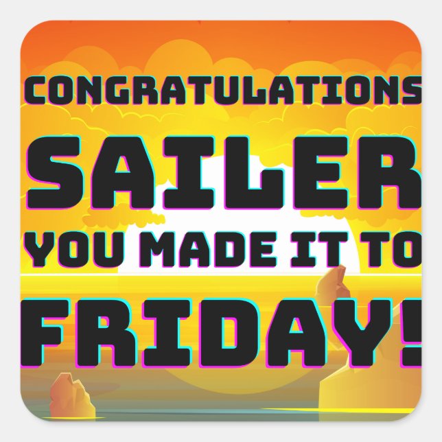 Friday Motivational saying  Square Sticker (Front)