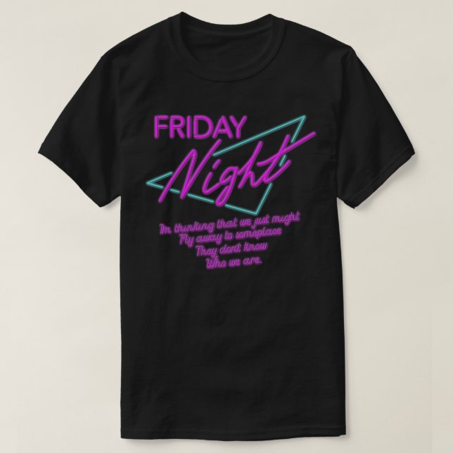 Friday Night T-Shirt (Design Front)