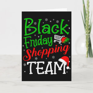 Friday Shopng Team Christmas Black Shopng Family G Card
