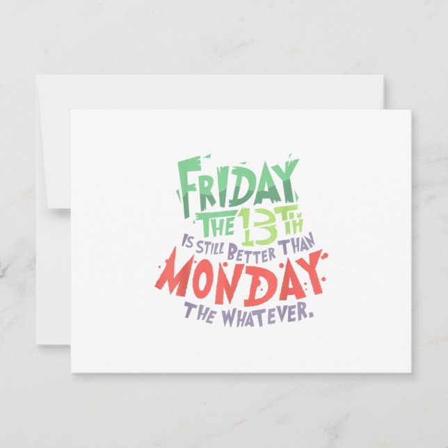 Friday the 13th is Better Than Monday the Whatever RSVP Card (Front)