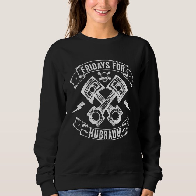 Fridays For Hubraum Parody Car Tuner Sweatshirt (Front)