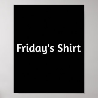 Fridays Shirt. Funny Days Of The Week Poster