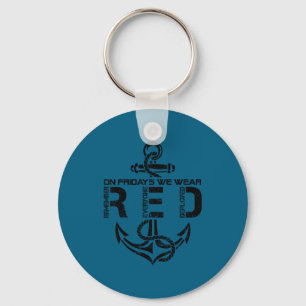 Fridays we wear red sailor anchor us military supp key ring