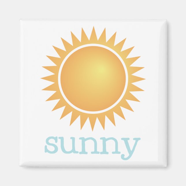 Fridge Weather - SUNNY Magnet (Front)