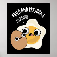 Fried And Prejudice Funny Egg Pun Dark BG