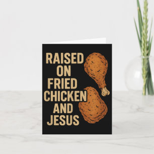 Fried Chicken &amp; Jesus Christian Country Life S Card