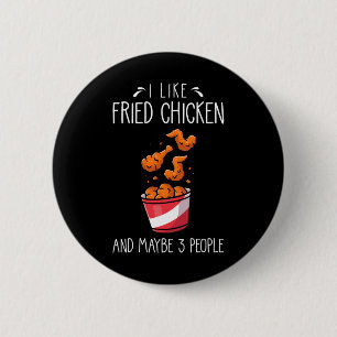 Fried Chicken Funny Saying - I Like Fried Chicken  6 Cm Round Badge