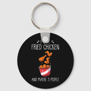 Fried Chicken Funny Saying - I Like Fried Chicken Key Ring
