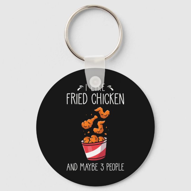 Fried Chicken Funny Saying - I Like Fried Chicken  Key Ring (Front)